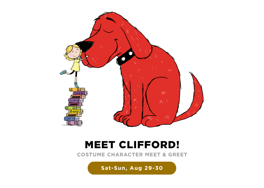 Meet Clifford: Aug 29-30