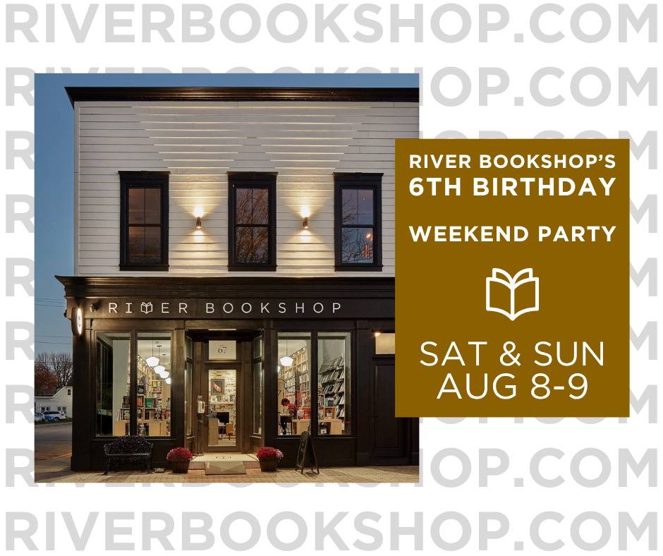 River Bookshop Birthday: Aug 8-9