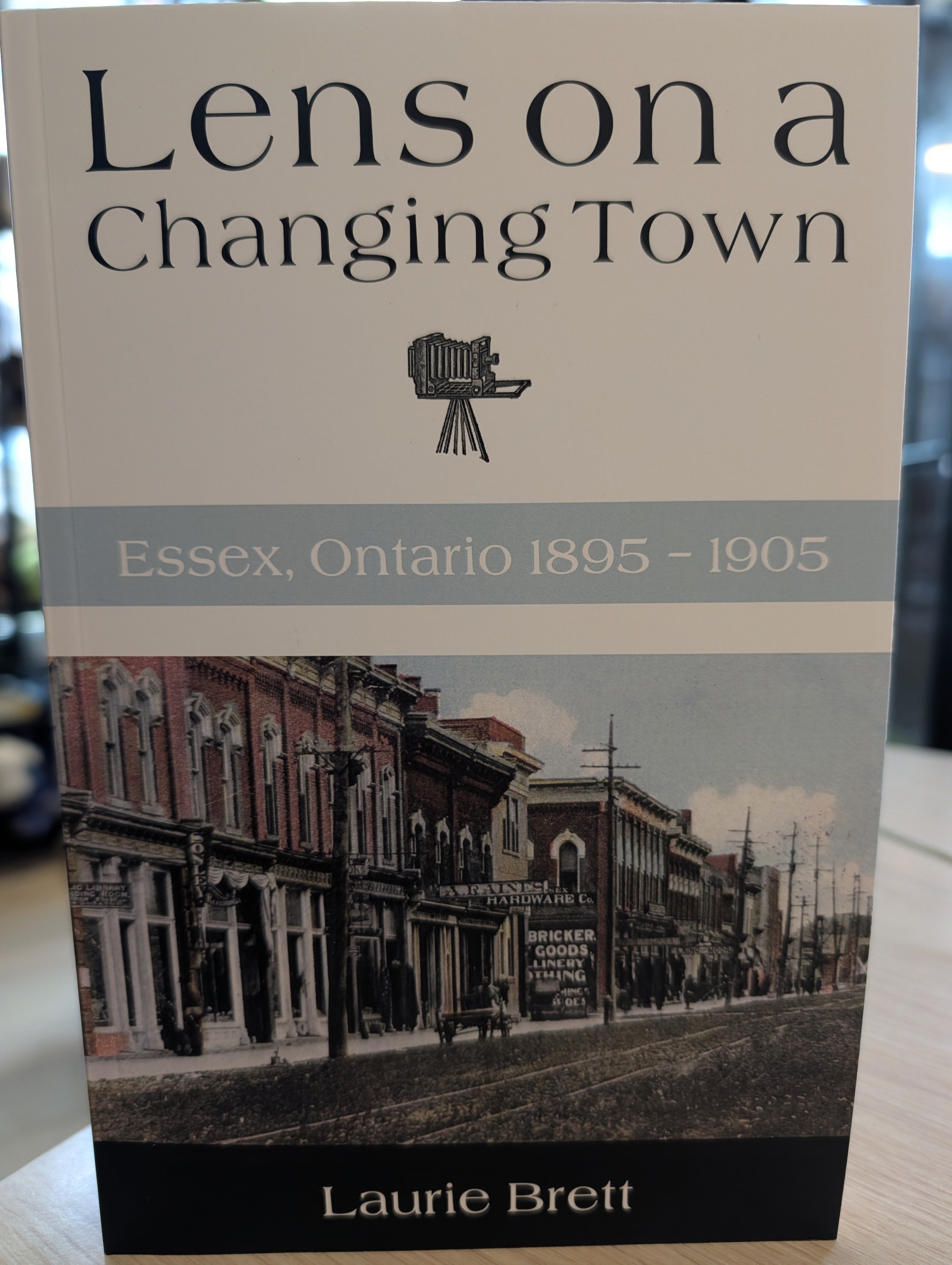 Lens on a Changing Town: Essex, Ontario 1895-1905