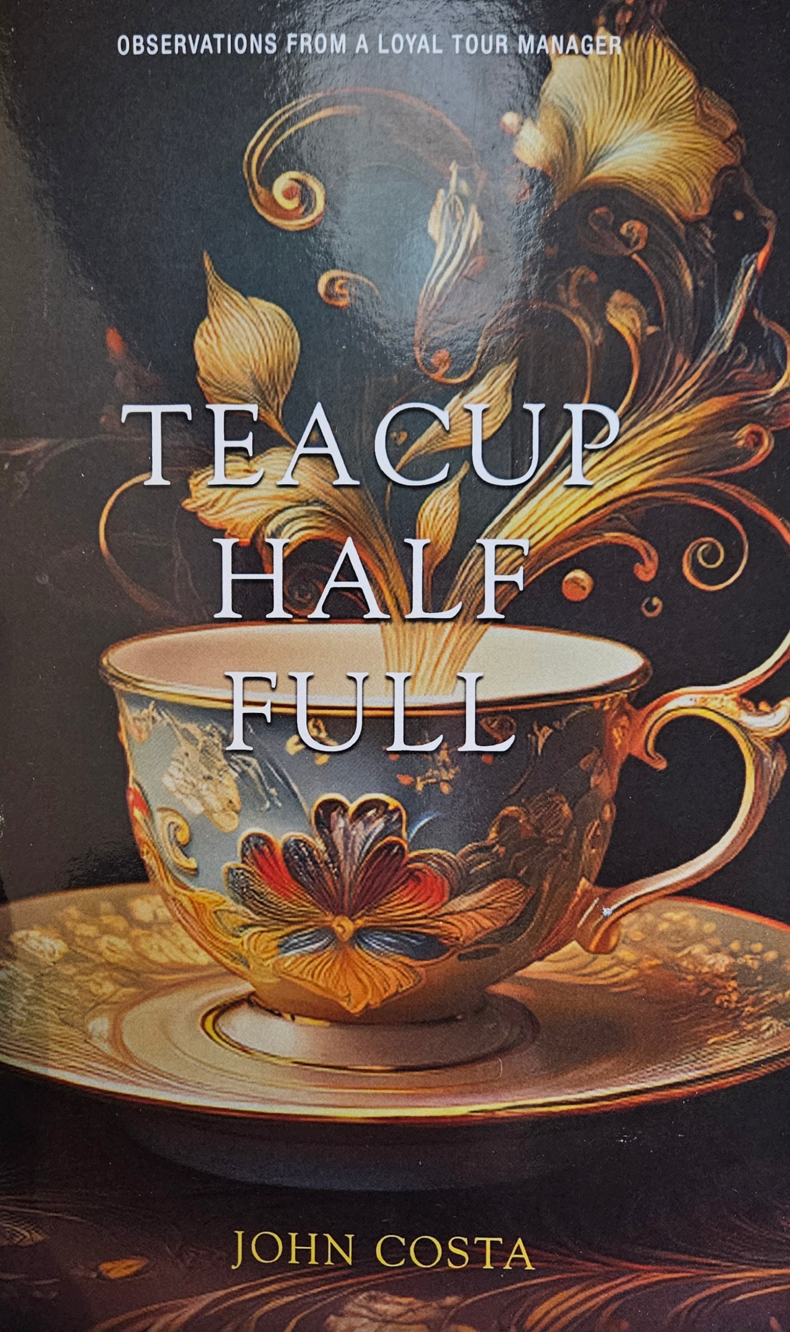 Teacup Half Full