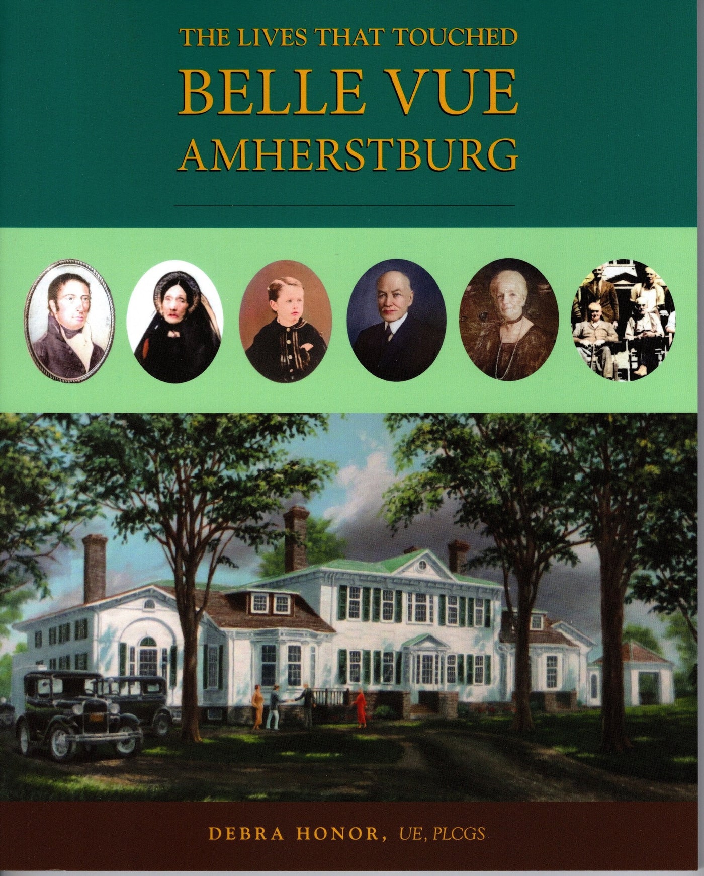 The Lives That Touched Belle Vue, Amherstburg
