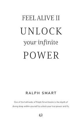 Feel Alive II - Unlock Your Infinite Power: The Secret Recipe To Becoming Your Greatest Version!