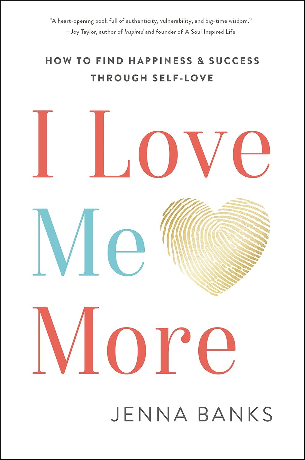 I Love me More