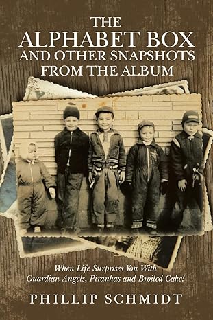 The Alphabet Box and Other Snapshots From the Album
