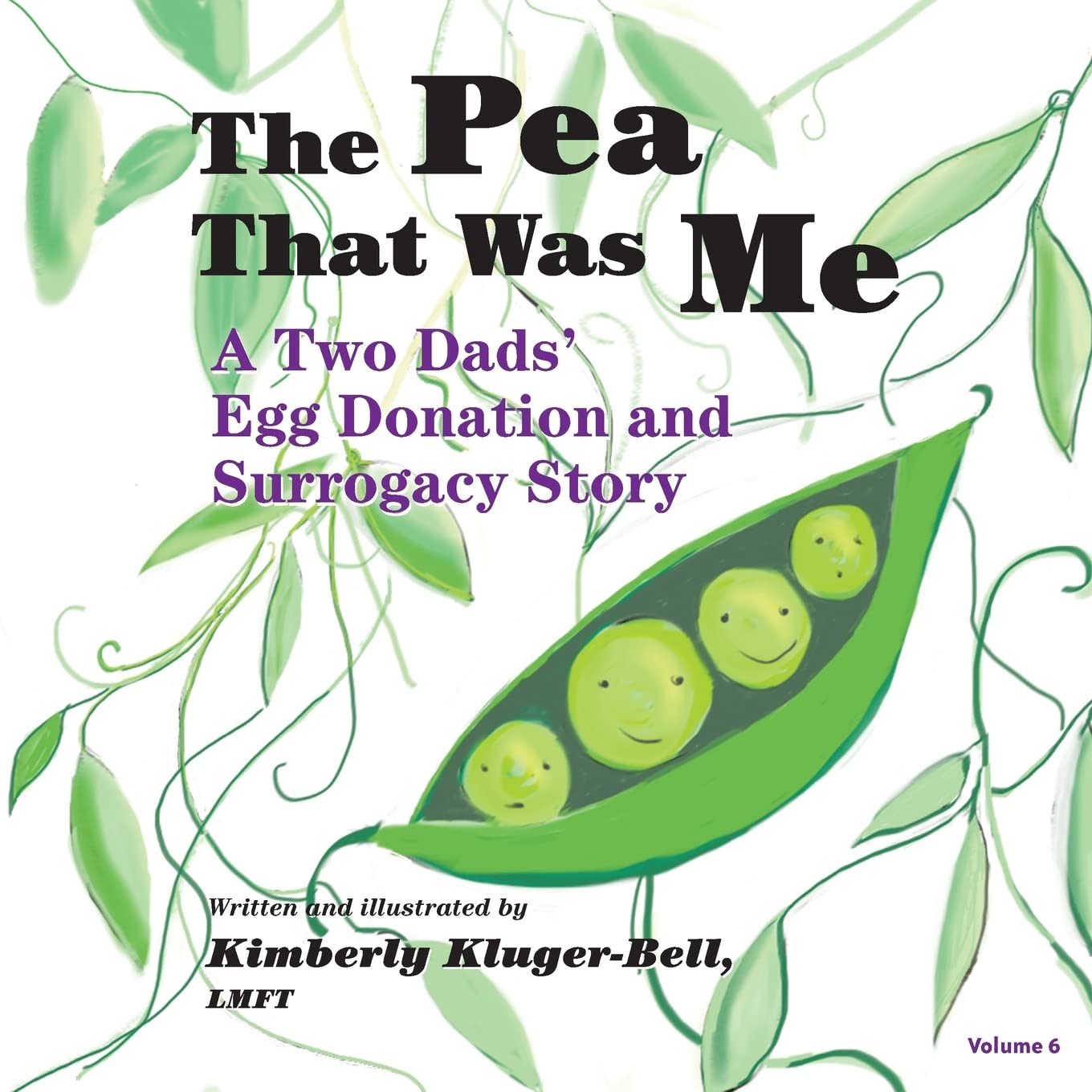 The Pea That Was Me - A Two Dad's Egg Donation and Surrogacy Story