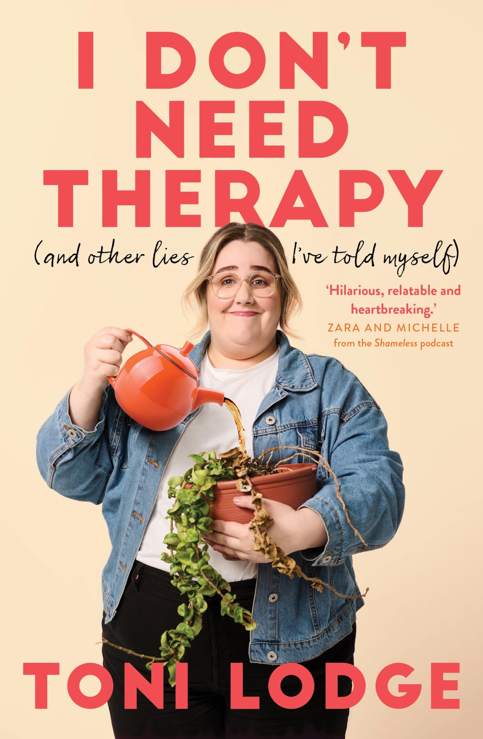 I Don't Need Therapy and Other Lies