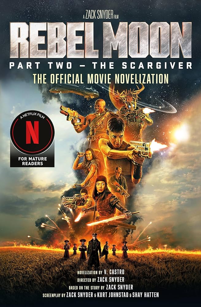 Rebel Moon Part Two - The Scargiver: The Official Novelization