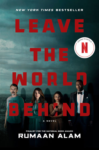 Leave the World Behind [Movie Tie-in]