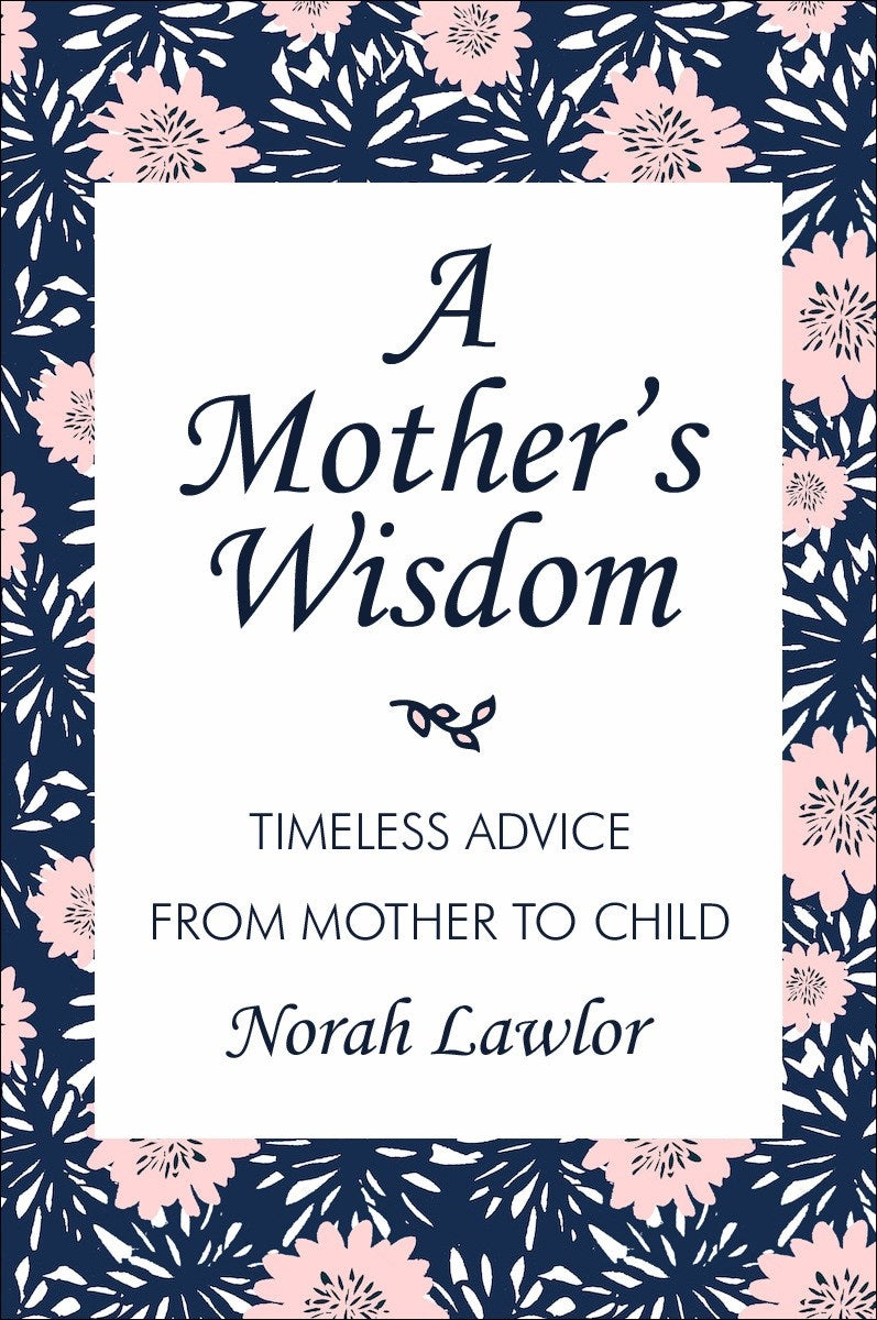 A Mother's Wisdom