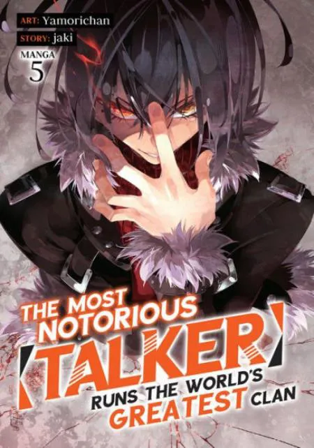 The Most Notorious "Talker" Runs the World's Greatest Clan (Light Novel) Vol. 5