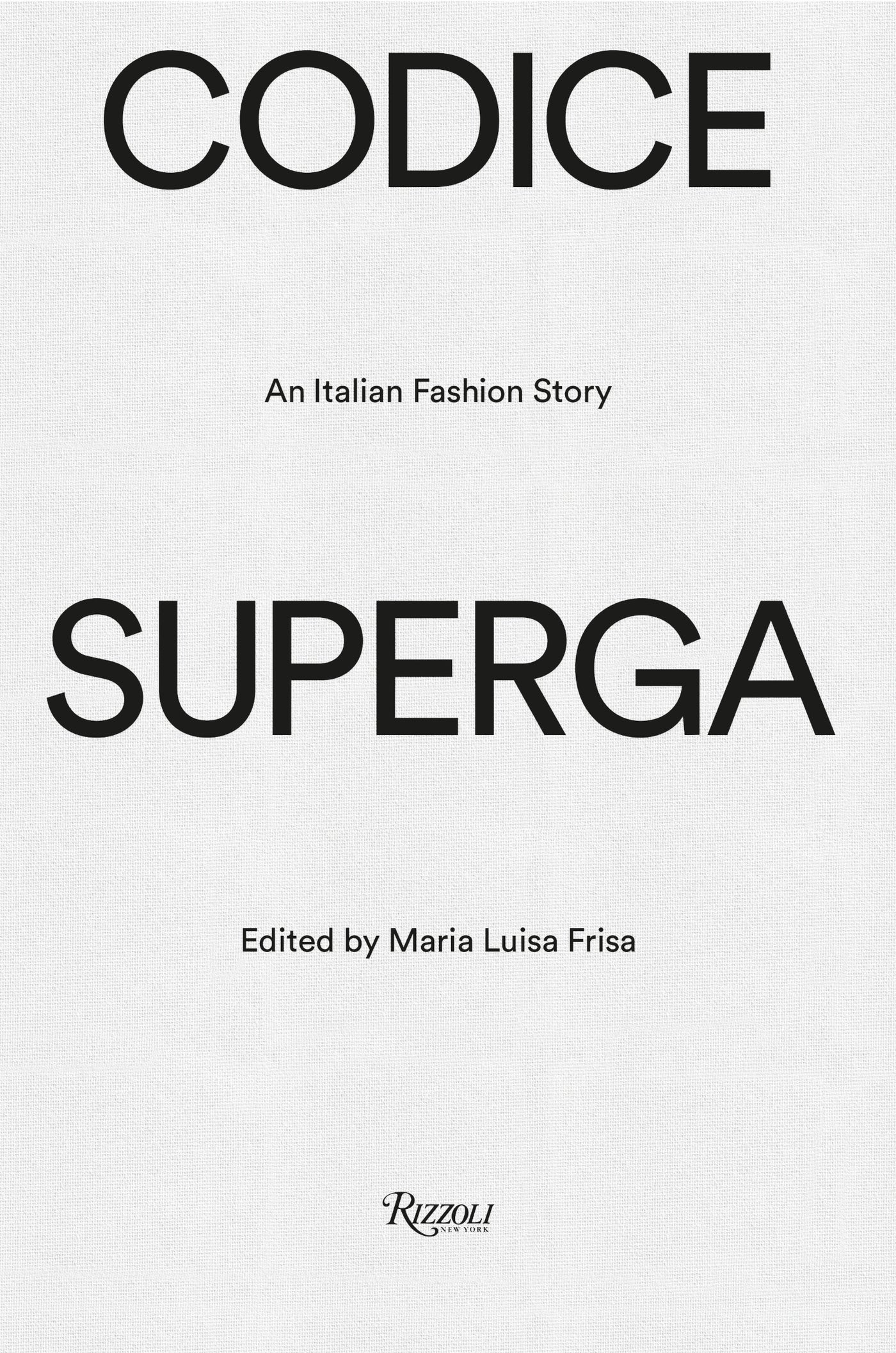 CODICE SUPERGA: An Italian Fashion Story