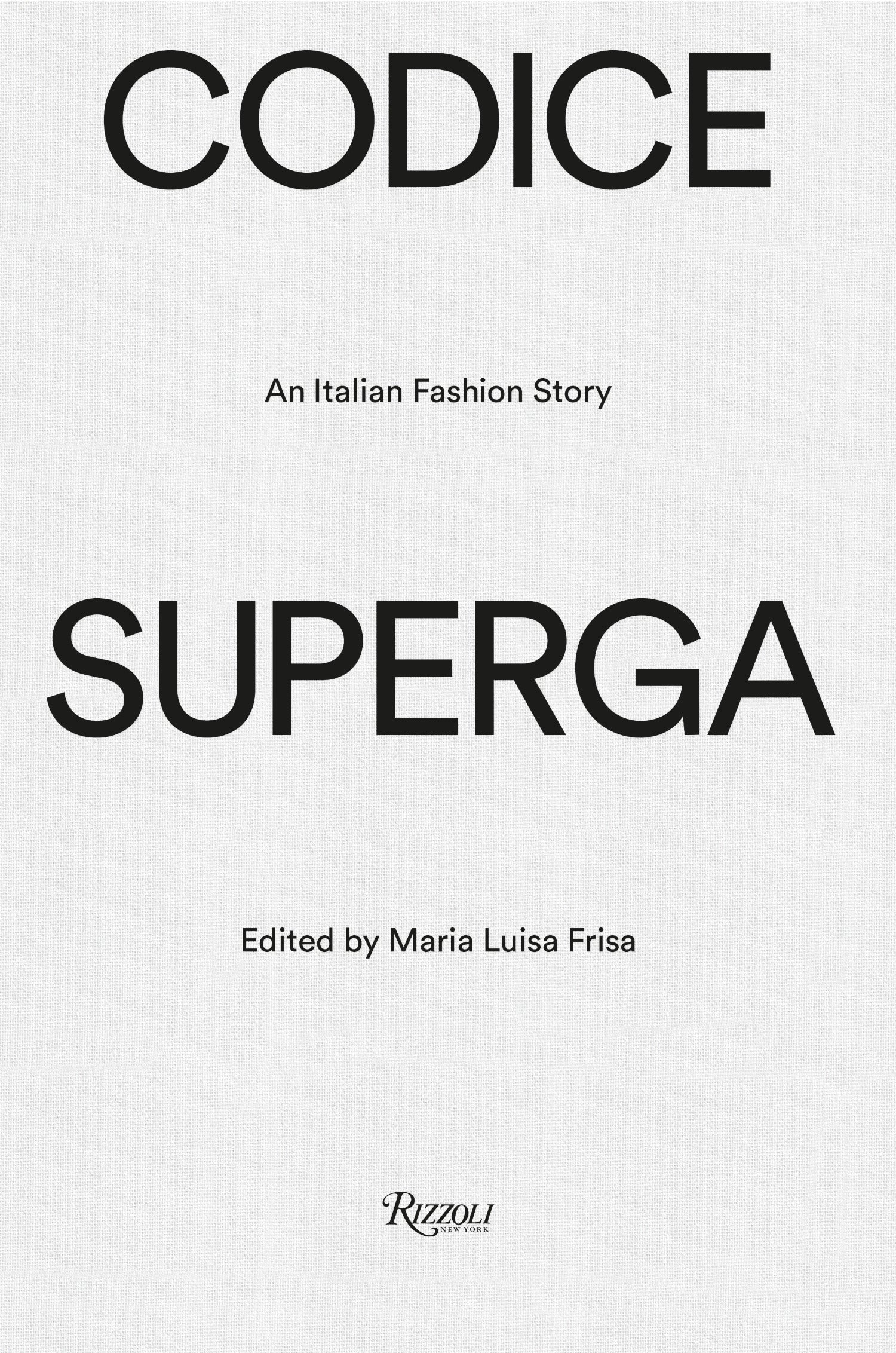 CODICE SUPERGA: An Italian Fashion Story