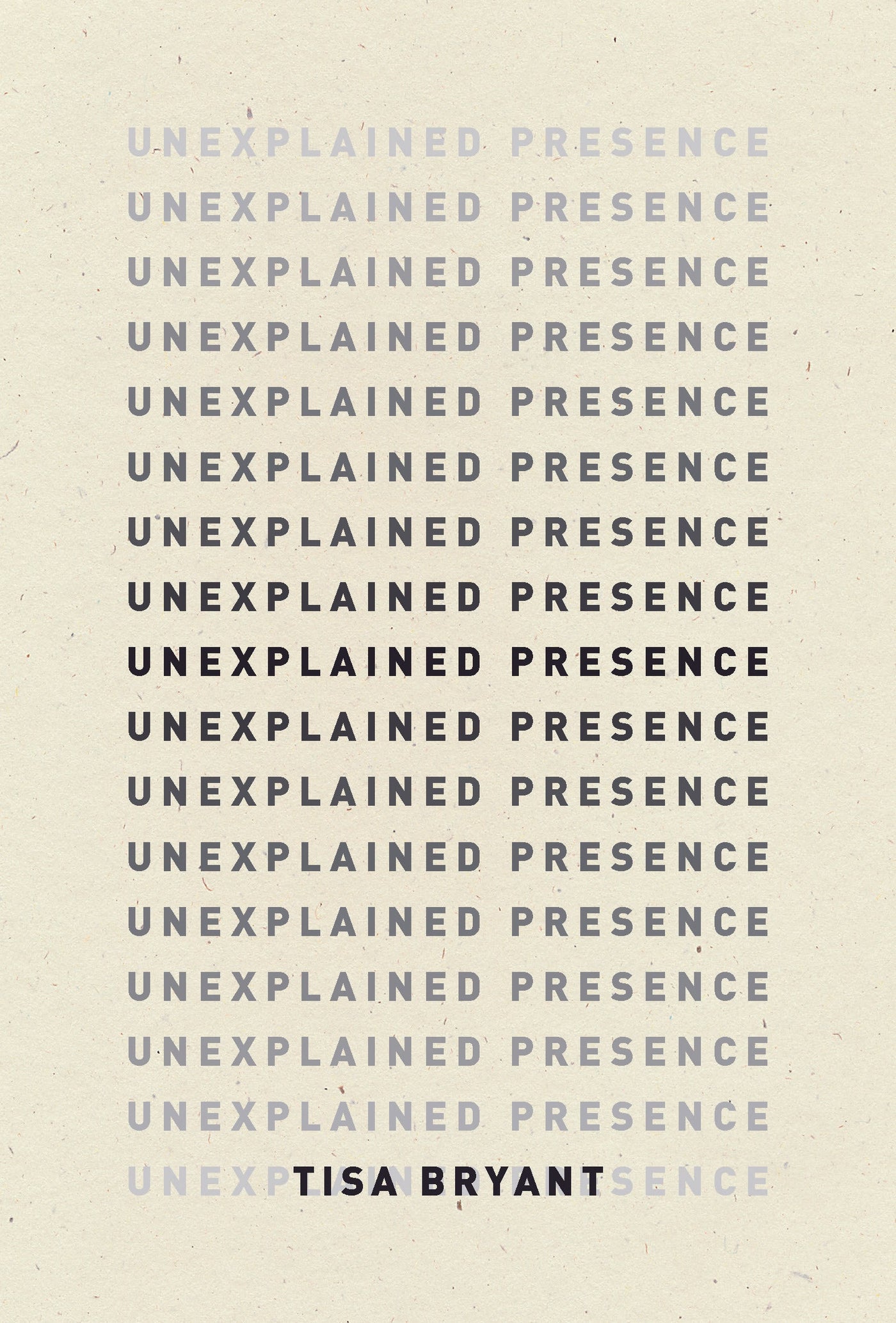 Unexplained Presence
