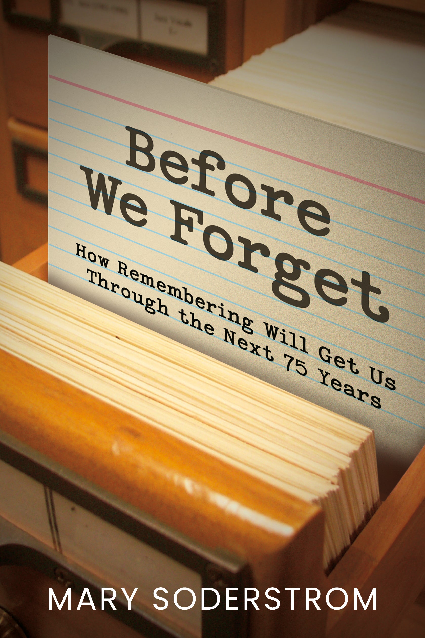 Before We Forget