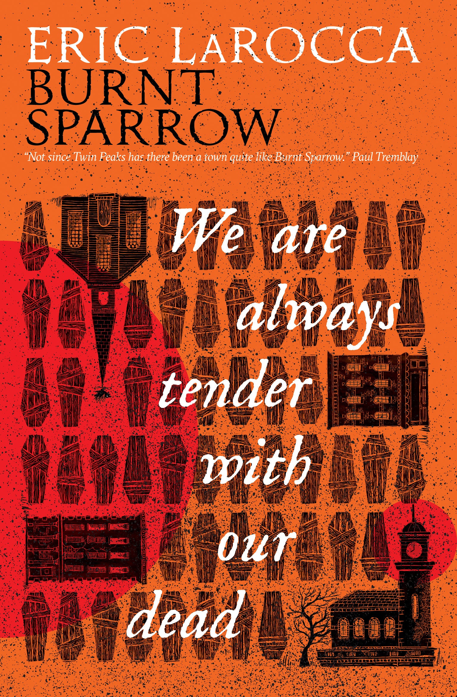 We Are Always Tender with Our Dead
