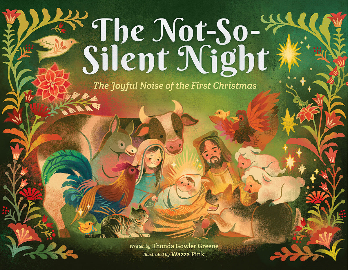 The Not-So-Silent Night: The Joyful Noise of the First Christmas