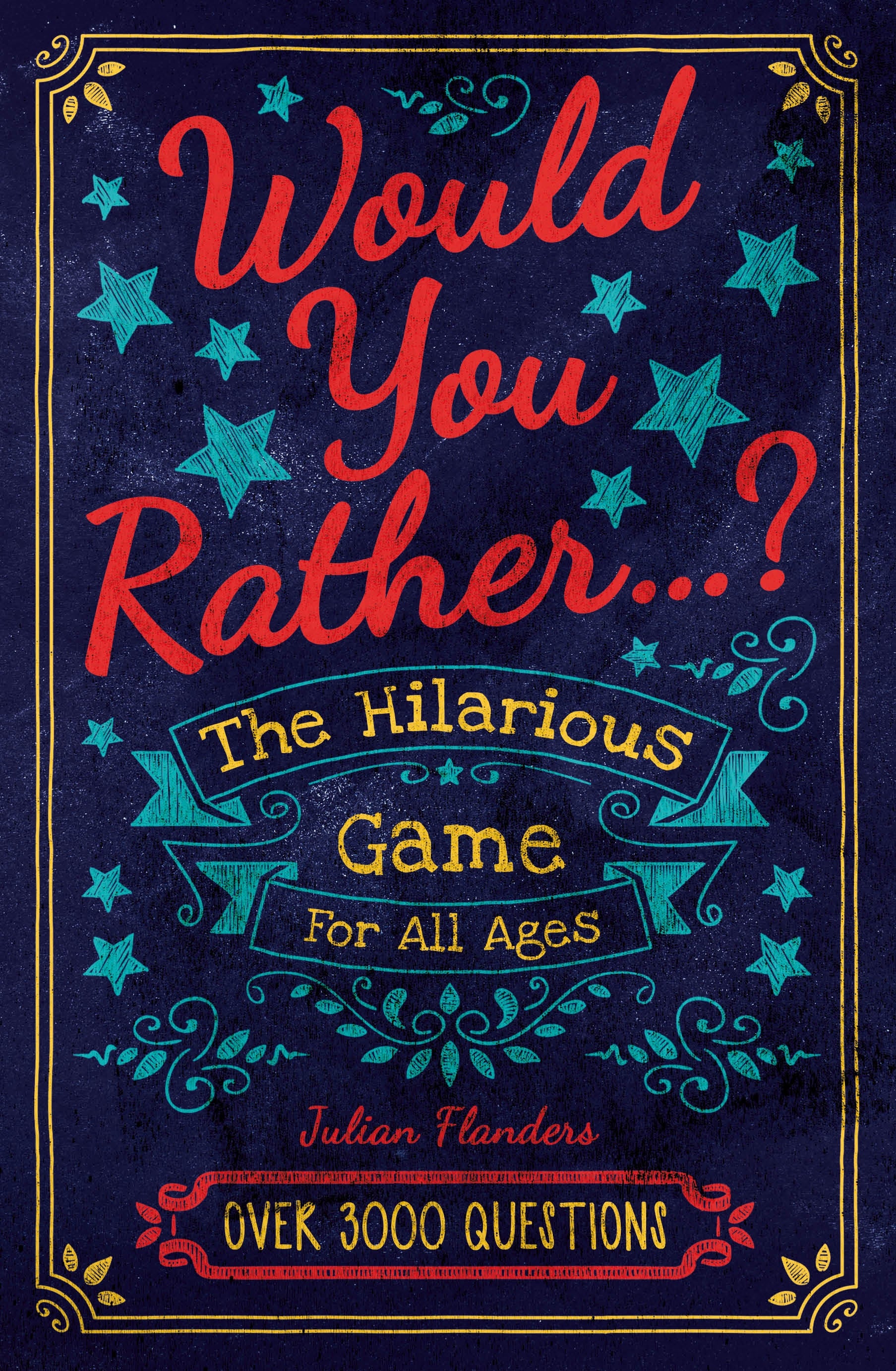 What Would You Rather Do...?