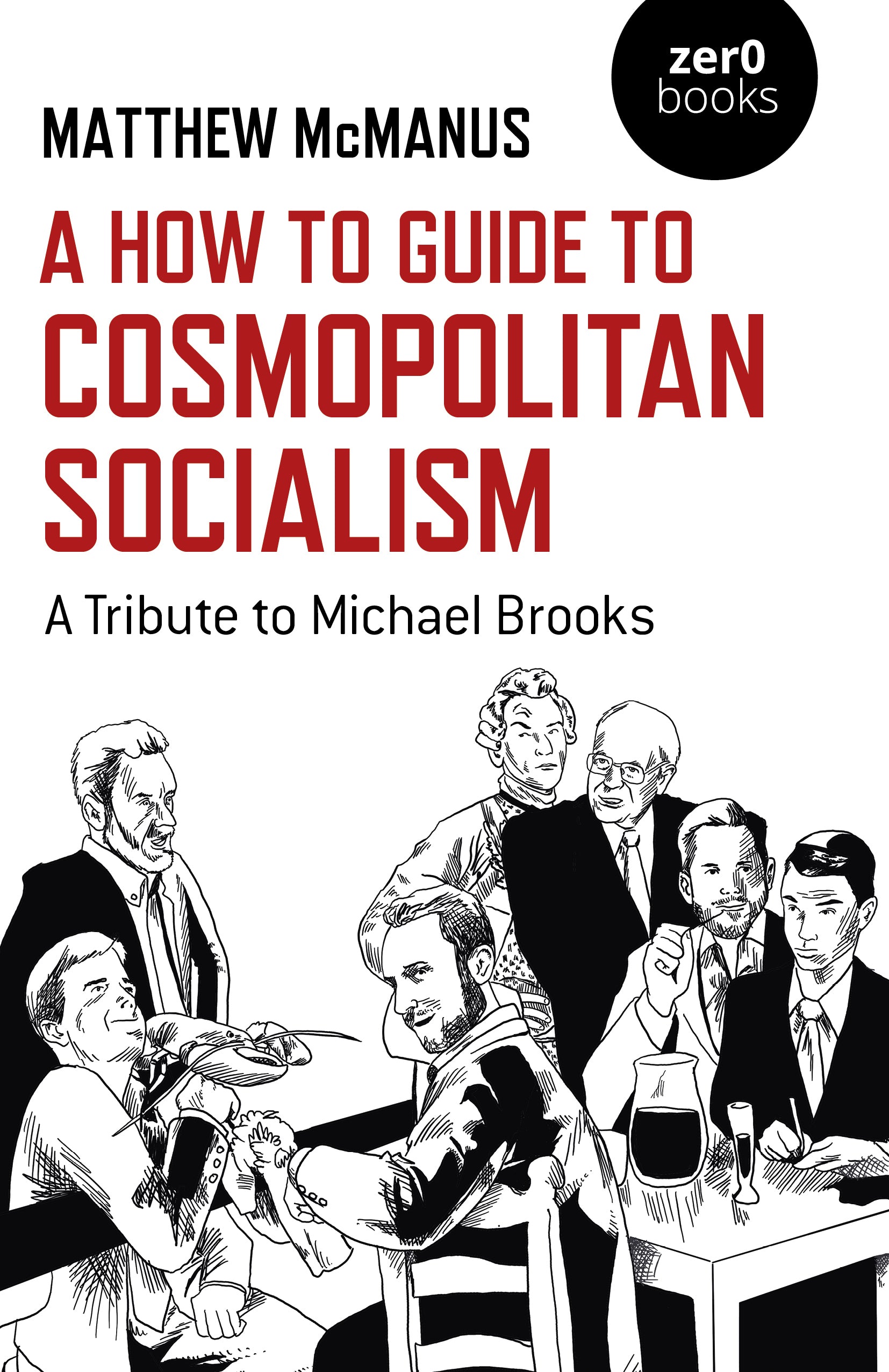 A How To Guide to Cosmopolitan Socialism