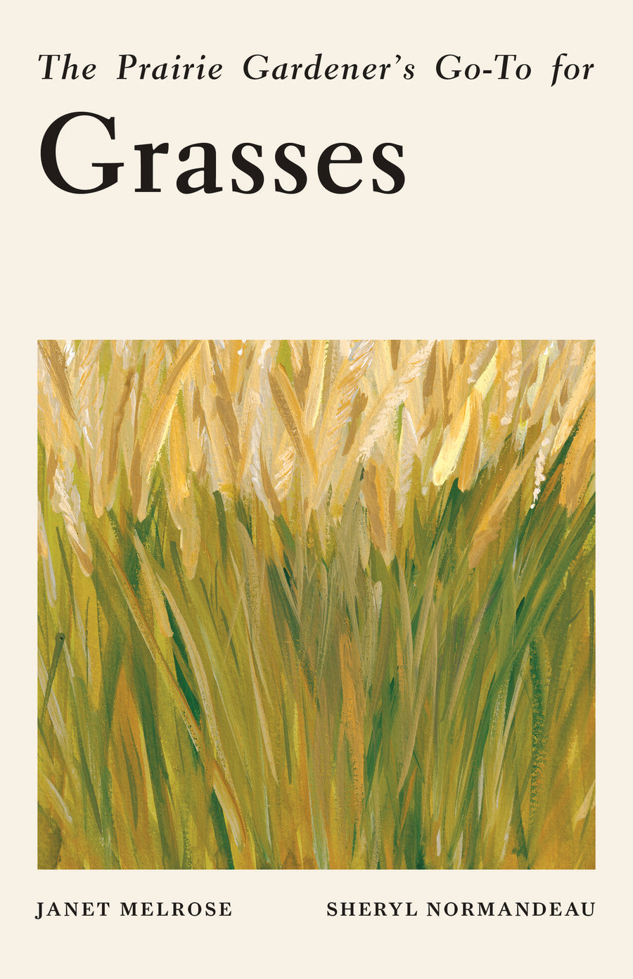 The Prairie Gardener’s Go-To for Grasses