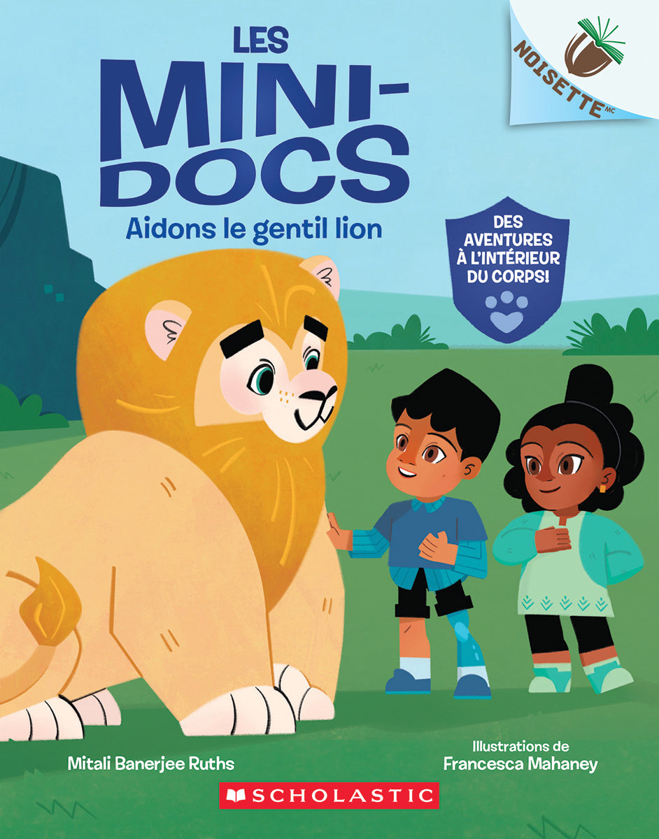 Noisette : Les mini-docs : N˚ 1 - Aidons le gentil lion