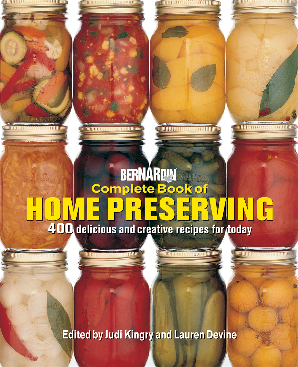 Bernardin Complete Book of Home Preserving