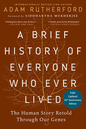A Brief History of Everyone Who Ever Lived, 10th Anniversary Edition