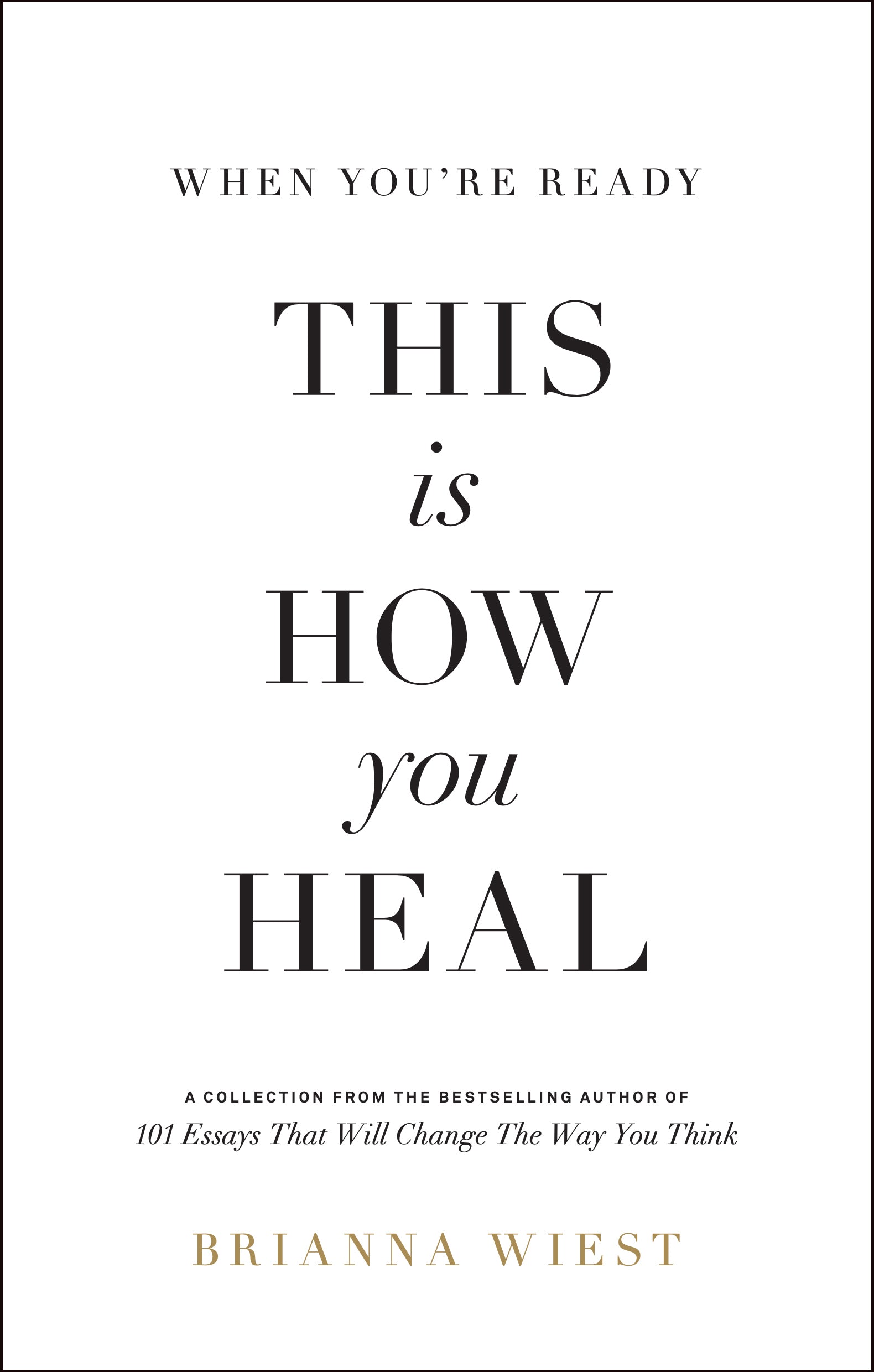 When You're Ready, This Is How You Heal