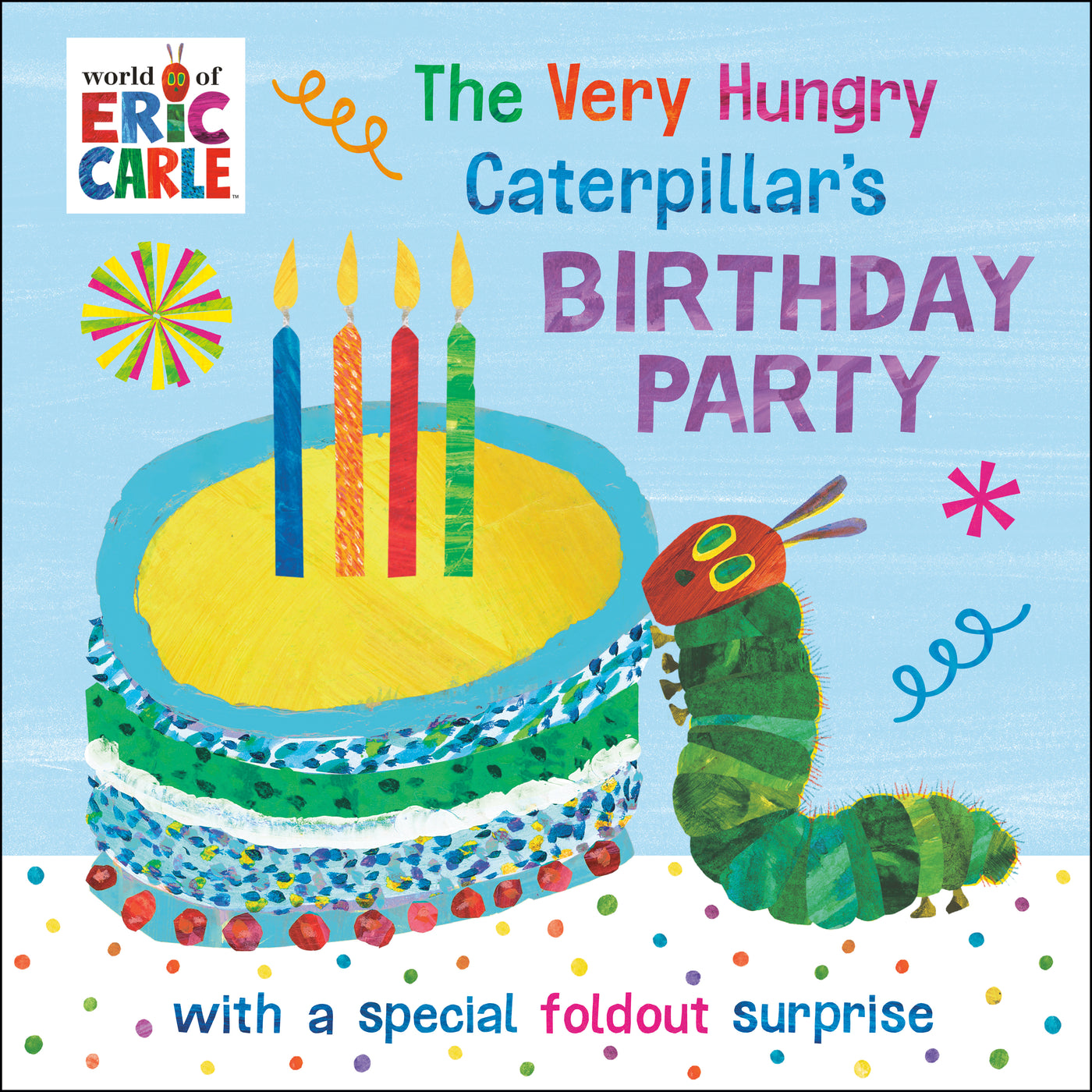 The Very Hungry Caterpillar's Birthday Party