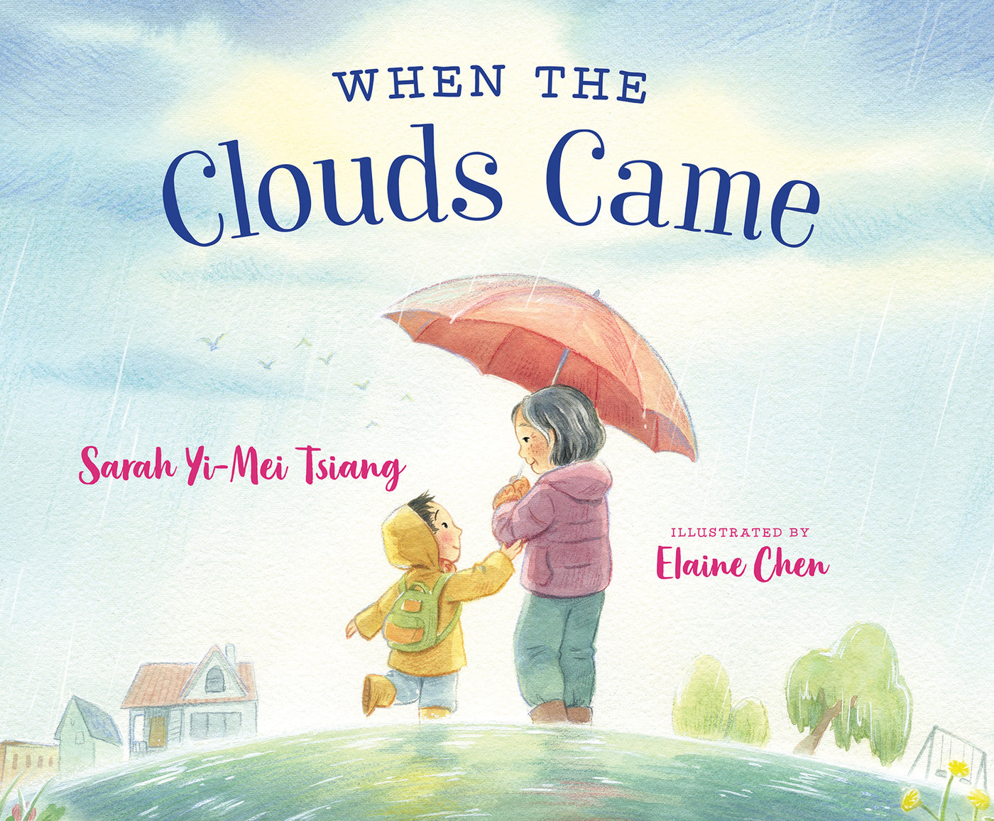 When the Clouds Came