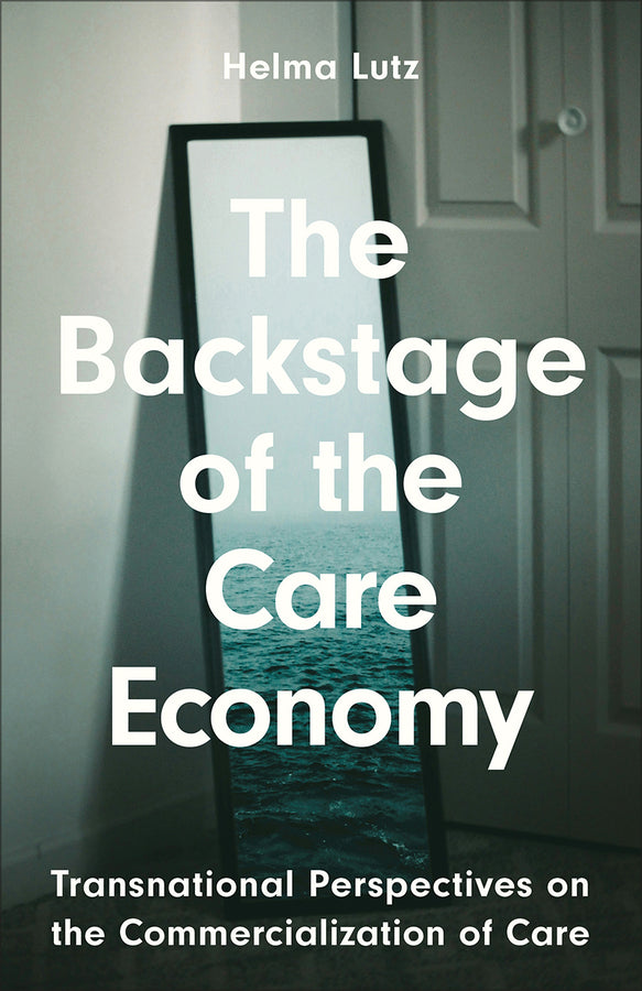 The Backstage of the Care Economy