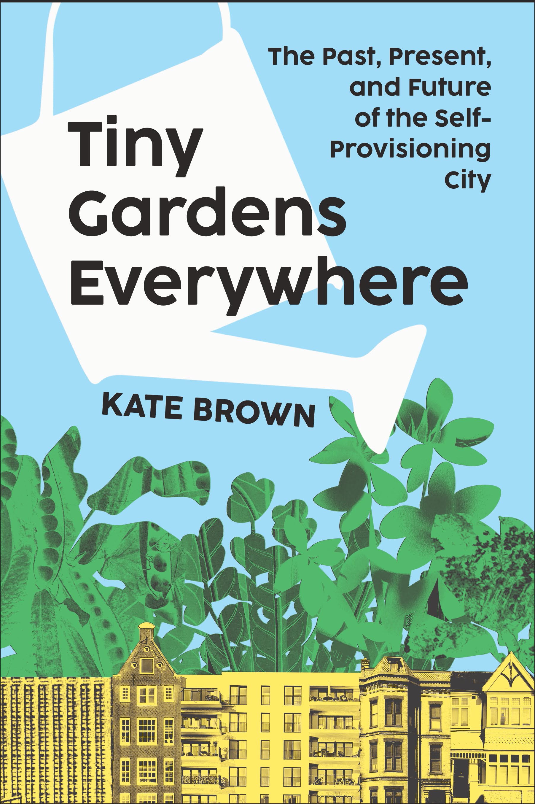 Tiny Gardens Everywhere