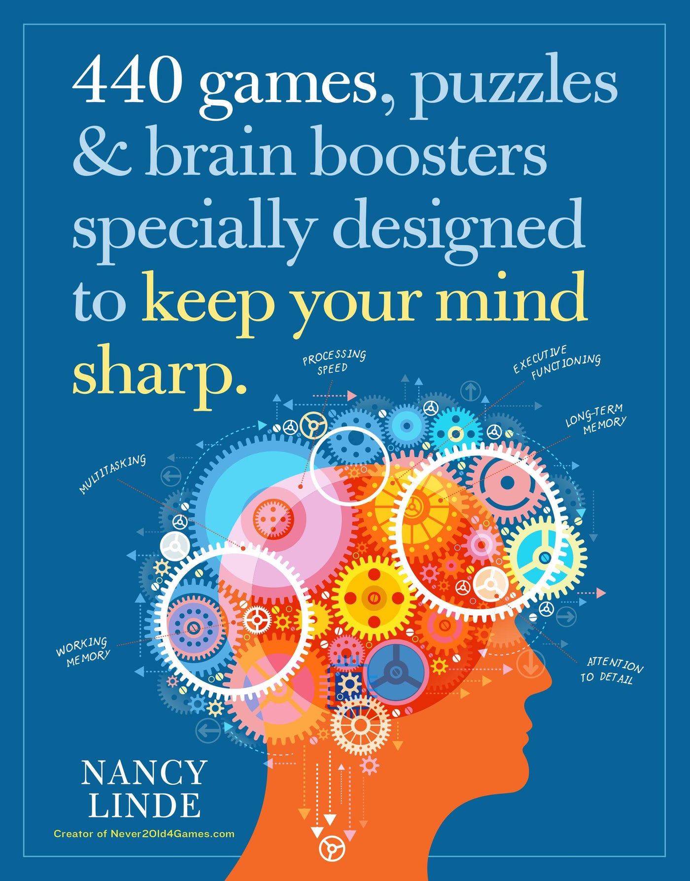 440 Games, Puzzles &amp; Brain Boosters Specially Designed to Keep Your Mind Sharp