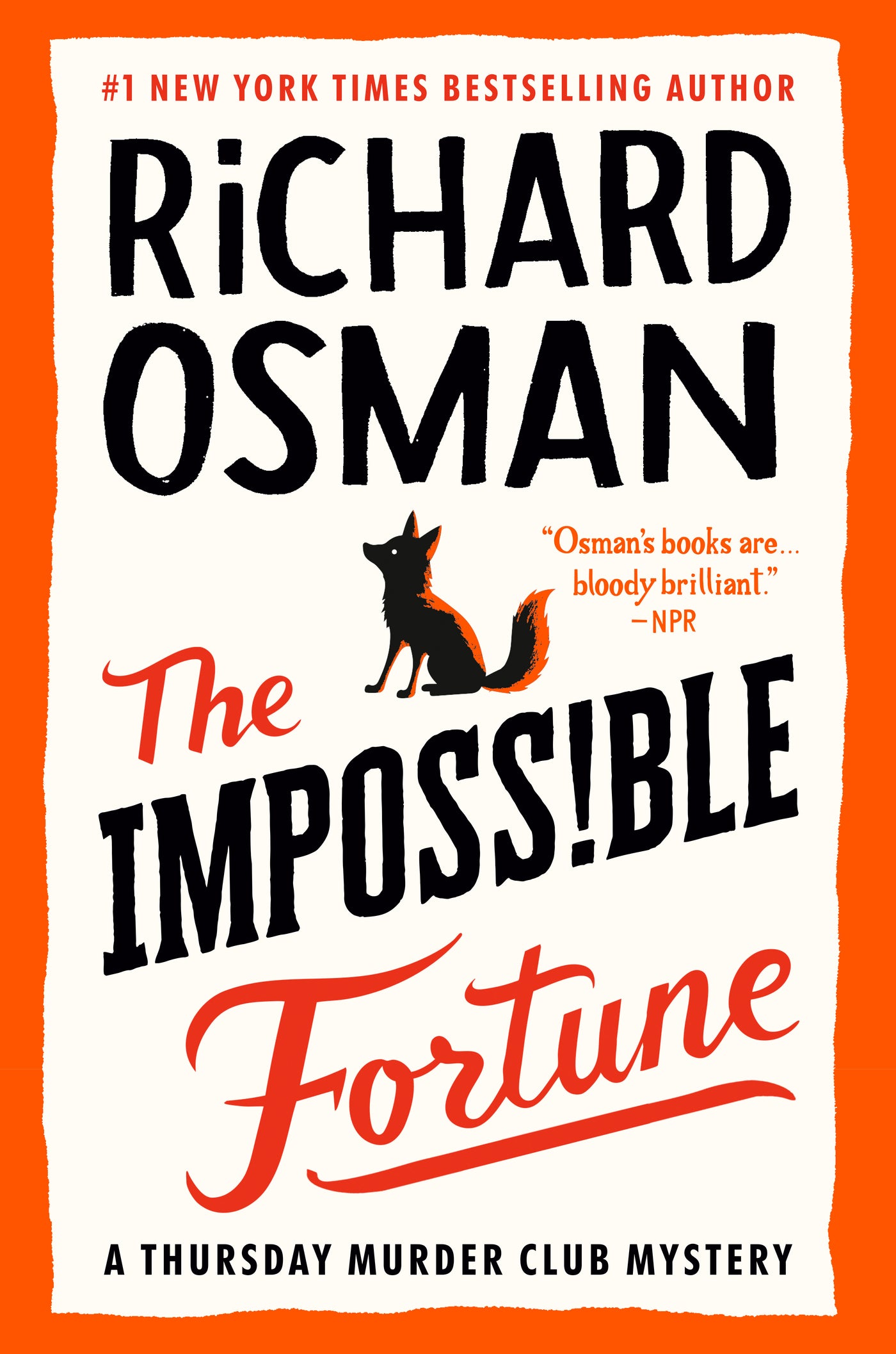 The Impossible Fortune