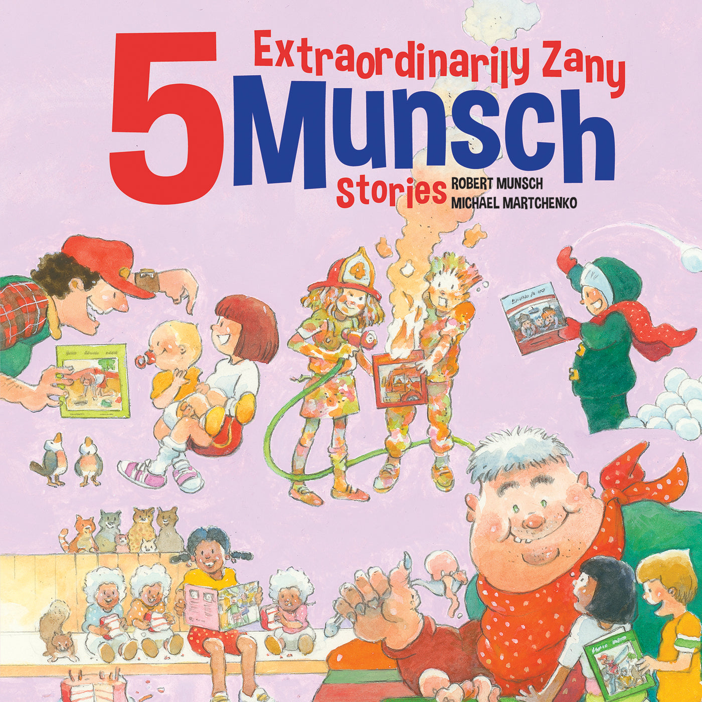 5 Extraordinarily Zany Munsch Stories
