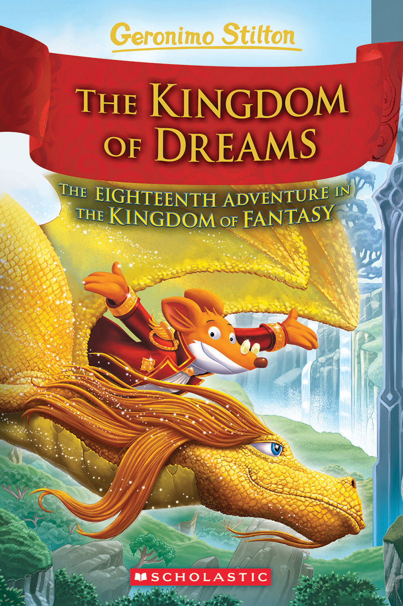 The Kingdom of Dreams (Geronimo Stilton and The Kingdom of Fantasy #18)