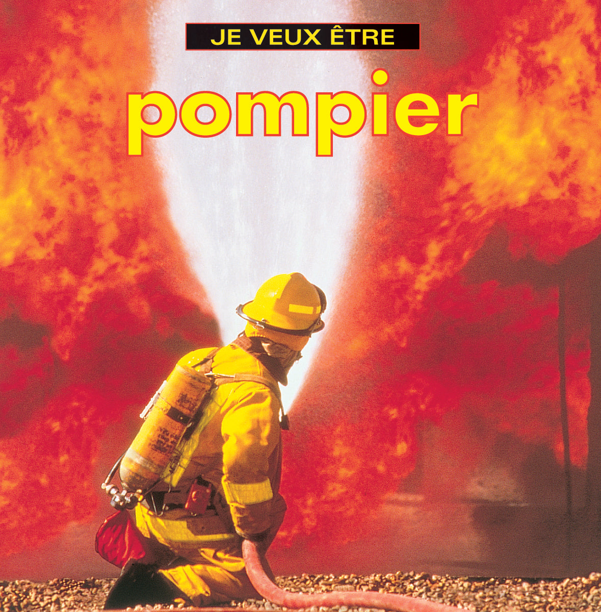 Je veux etre pompier