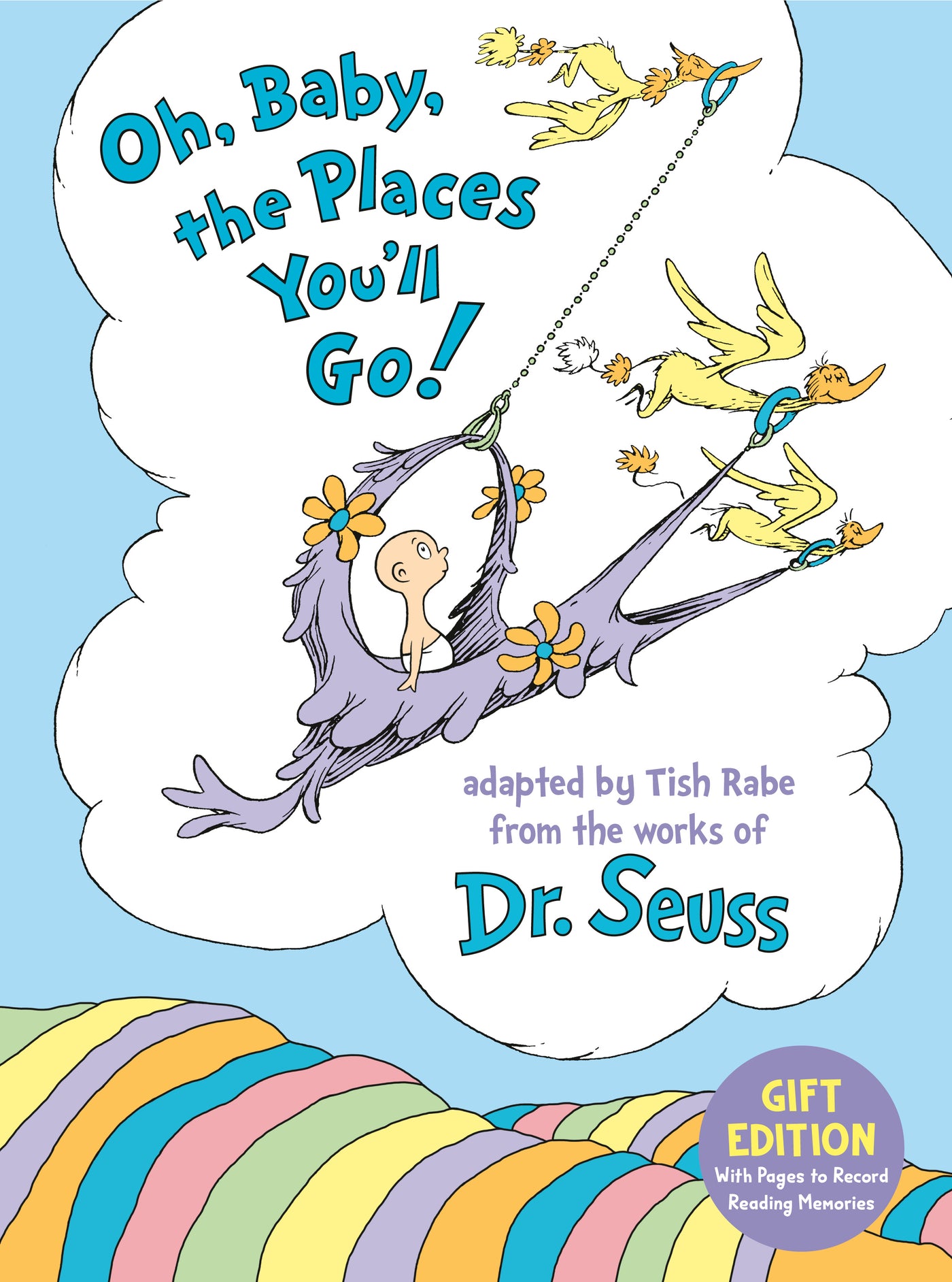 Oh, Baby, the Places You'll Go! Gift Edition