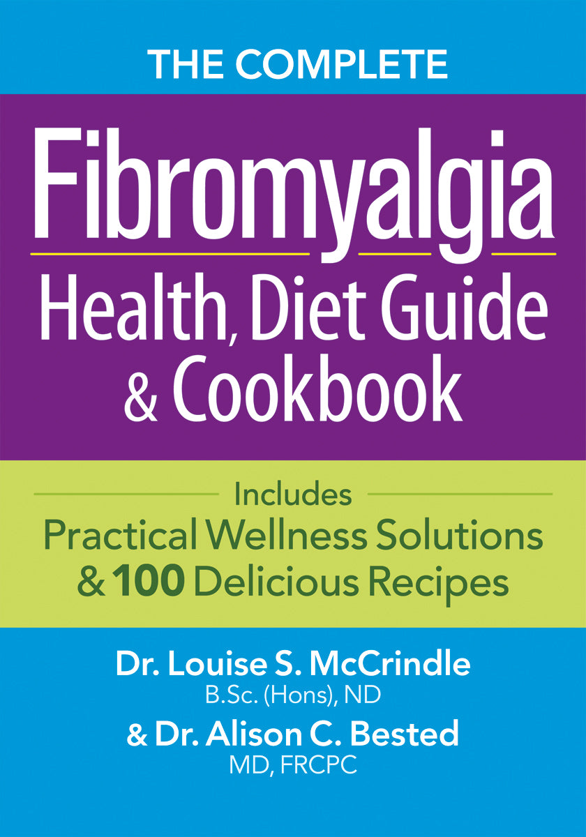 The Complete Fibromyalgia Health, Diet Guide and Cookbook