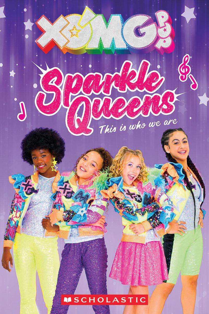 XOMG Pop! Sparkle Queens: This is who we are! (Media tie-in)