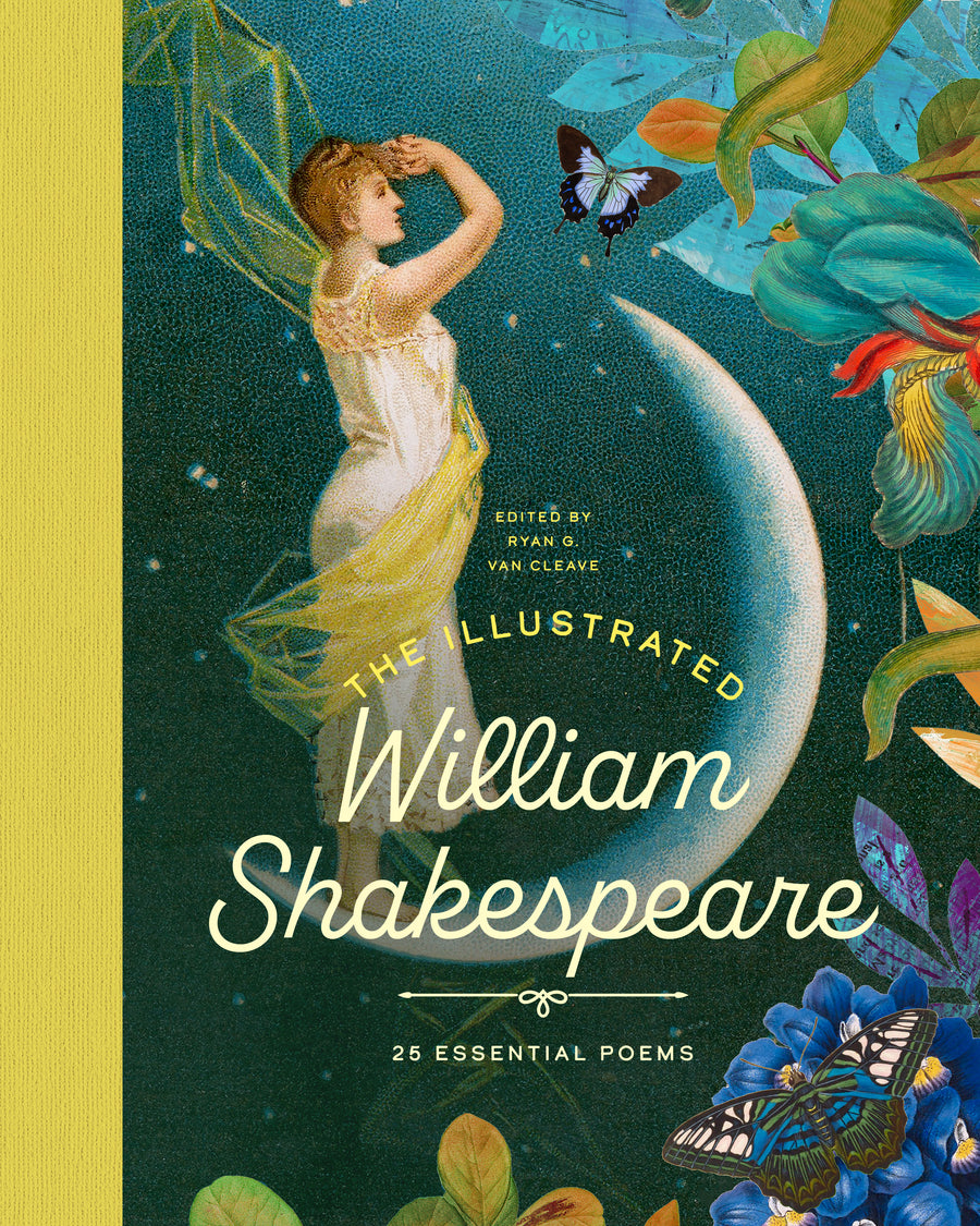 The Illustrated William Shakespeare:  25 Essential Poems