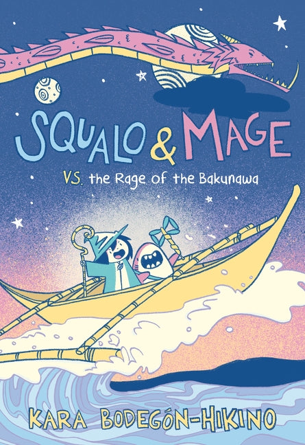 Squalo &amp; Mage vs. the Rage of the Bakunawa