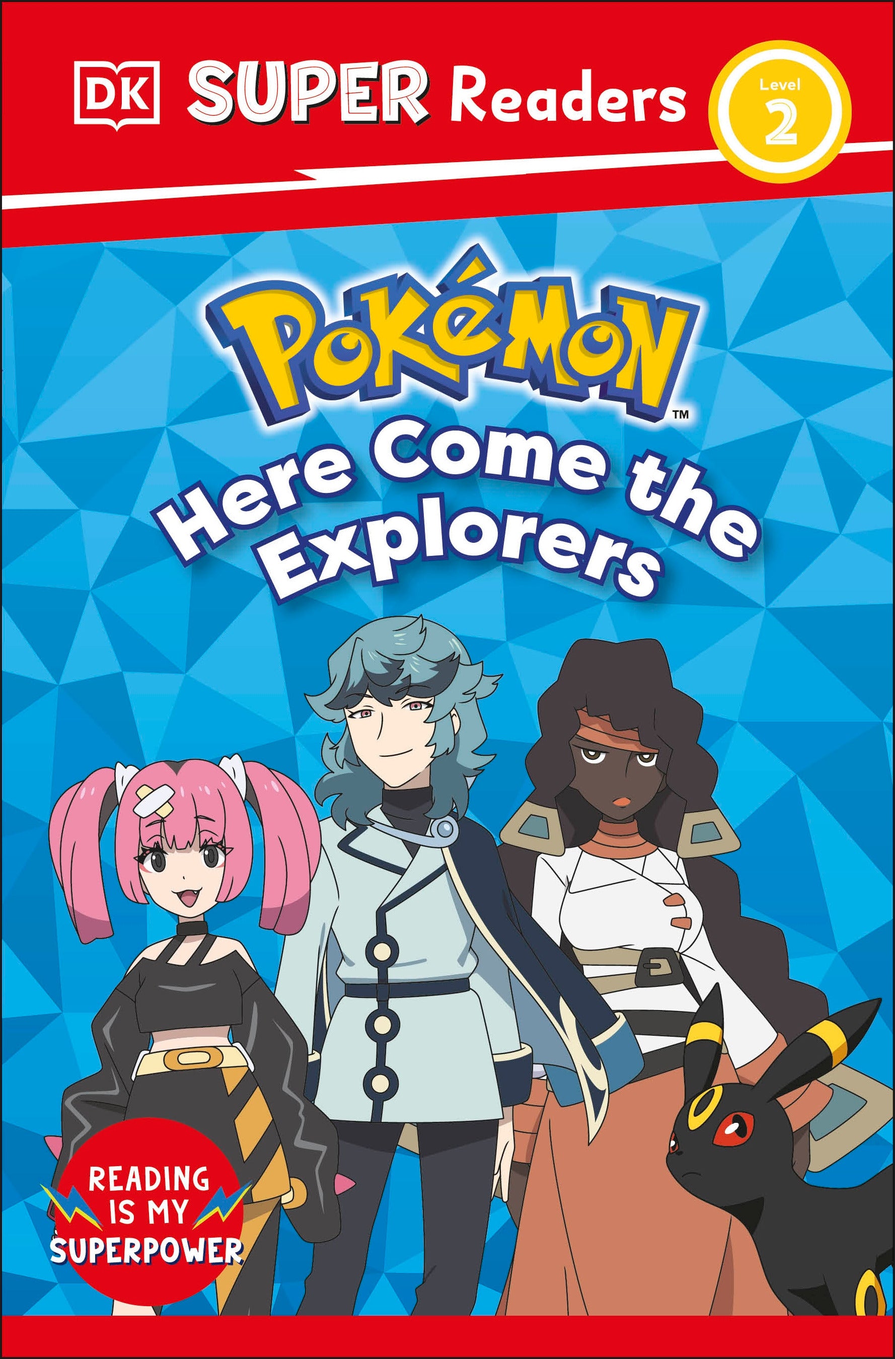 DK Super Readers Level 2 Pokémon Here Come the Explorers