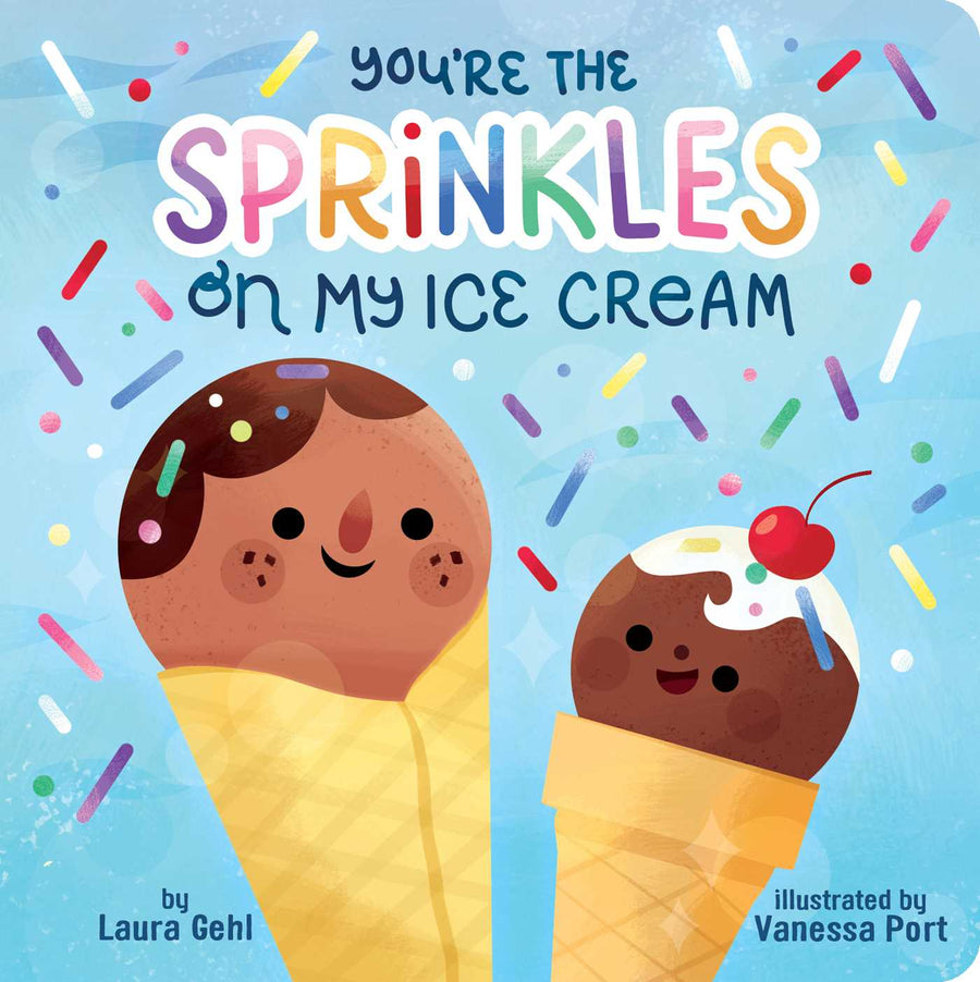 You're the Sprinkles on My Ice Cream