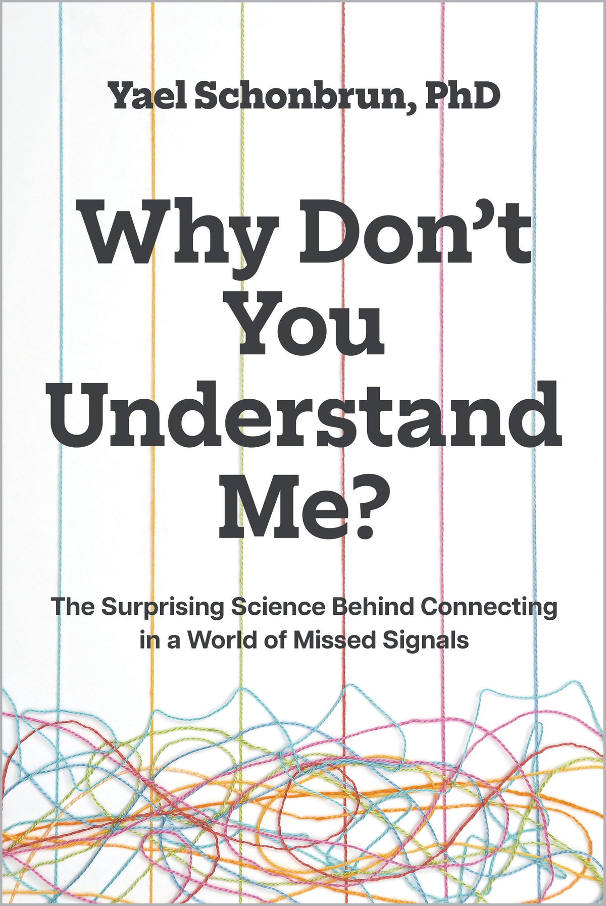 Why Don’t You Understand Me?