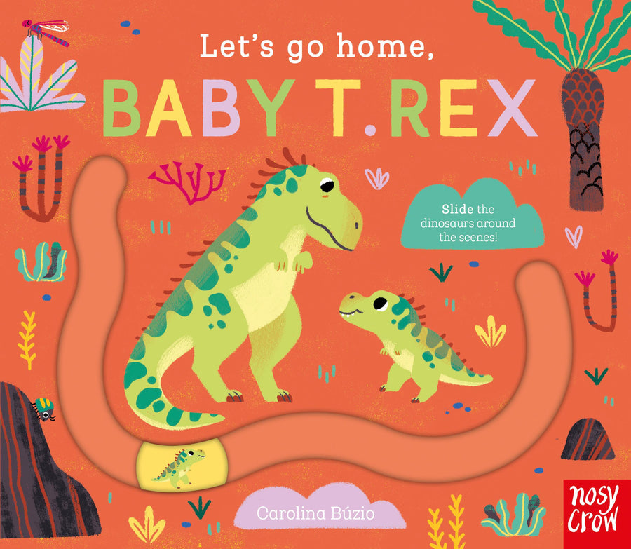 Let's Go Home, Baby T. Rex