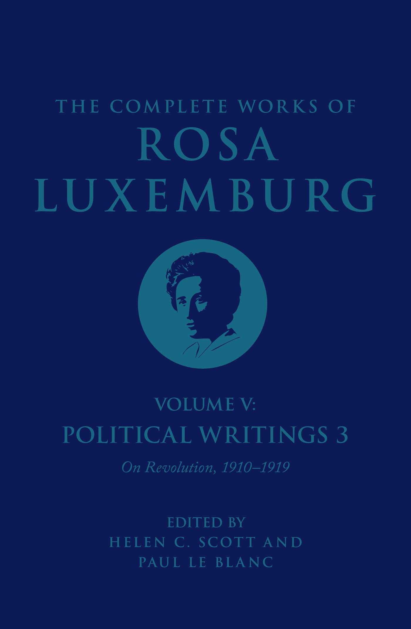 The Complete Works Volume of Rosa Luxemburg: Volume V