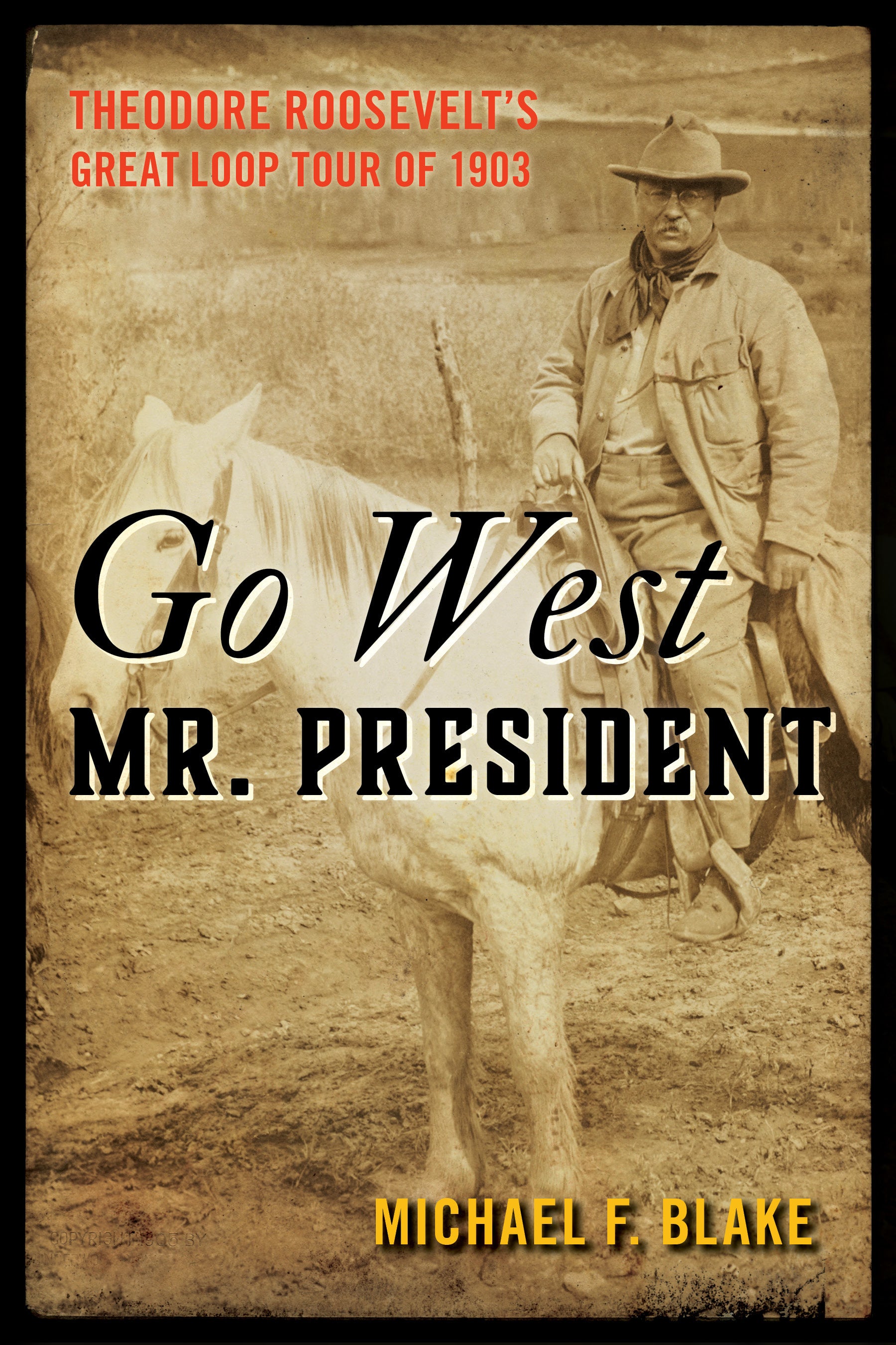 Go West Mr. President