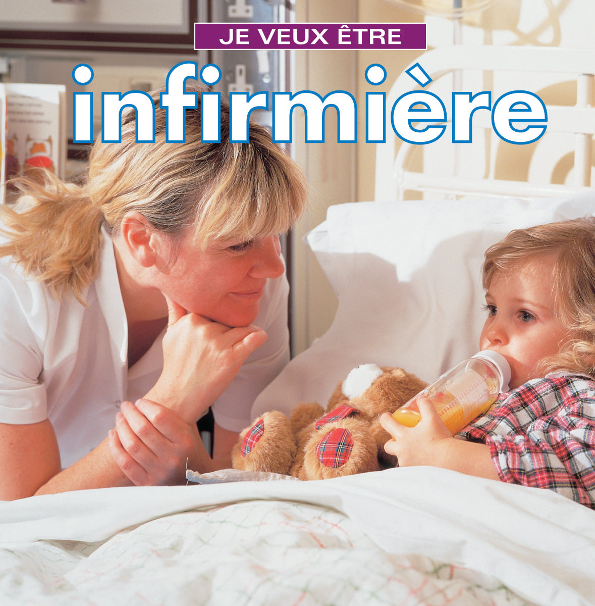 Je veux etre infirmiere