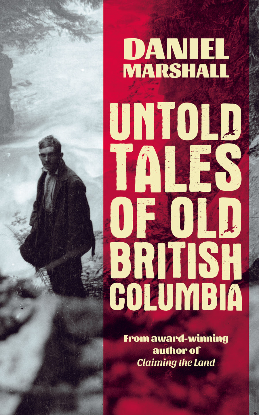 Untold Tales of Old British Columbia