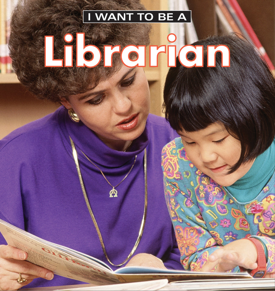 I Want to Be a Librarian